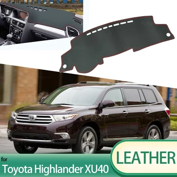 Для Toyota Highlander XU40 Kluger 2008 ~ 2013 Кожаный автомобильный коврик для приборной панели, аксессуары для ковриков для приборной панели, Левый и Правый Привод