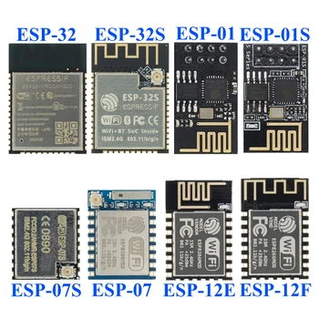 ESP8266 ESP-01 ESP-01S ESP-07 ESP-12E ESP-12F ESP-32 ESP-32S последовательный беспроводной модуль WIFI беспроводной приемопередатчик 2.4G