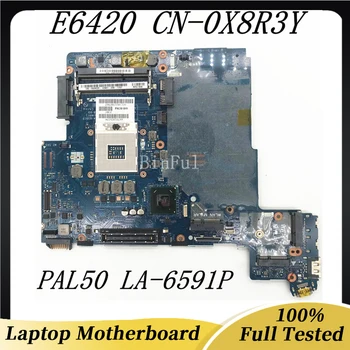 CN-0X8R3Y 0X8R3Y X8R3Y Высококачественная Материнская плата Для ноутбука Dell E6420 PAL50 LA-6594P LA-6591P DDR3 100% Полностью Протестирована В Порядке